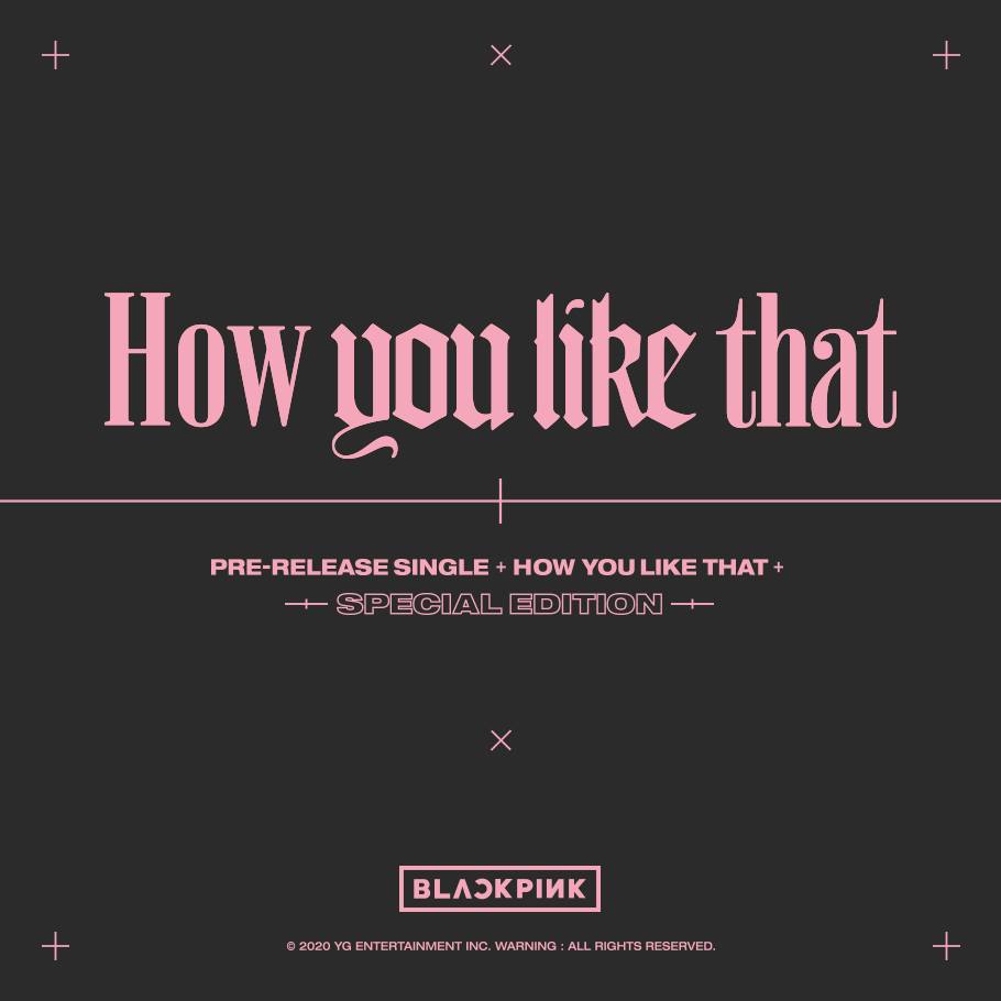 BLACKPINK - SPECIAL EDITION - HOW YOU LIKE THAT ALBUM – Kloot Box